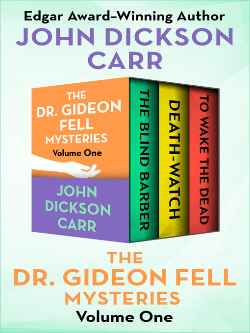 Title details for The Dr. Gideon Fell Mysteries Volume One by John Dickson Carr - Wait list